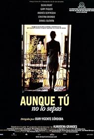 Aunque tú no lo sepas (2000)