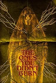 The Ones You Didn't Burn (2022)