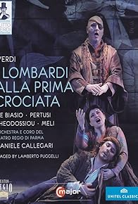 Primary photo for Giuseppe Verdi: I Lombardi alla prima crociata, Dramma lirico in four acts