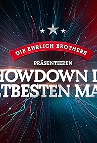 Primary photo for Die Ehrlich Brothers präsentieren: Showdown der weltbesten Magier