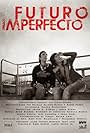 Futuro imperfecto (2013)