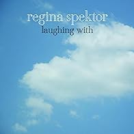 Primary photo for Regina Spektor: Laughing With