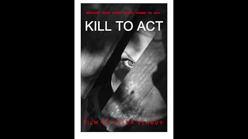 Kill To Act two