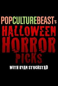 Ryan Stockstad in Pop Culture Beast's Halloween Horror Picks (2014)