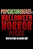 Pop Culture Beast's Halloween Horror Picks (TV Series 2014– ) Poster