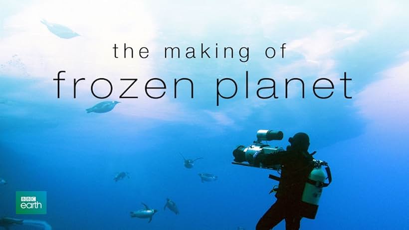 The Making of 'Frozen Planet' (2012)