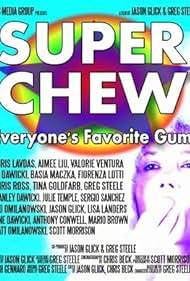 Super Chew (2012)