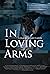 In Loving Arms (2024)