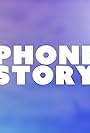 Phone Story (2018)