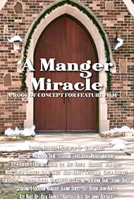 A Manger Miracle: Proof of Concept (2019)