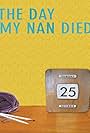 The Day My Nan Died (2012)