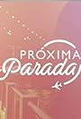 Show Proxima Parada (2021)