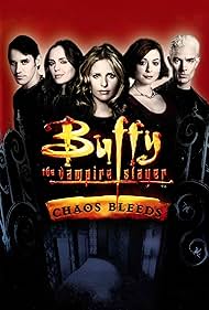 Buffy the Vampire Slayer: Chaos Bleeds (2003)