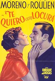 Rosita Moreno and Raul Roulien in Te quiero con locura (1935)