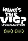 What's the Vig? (2006)