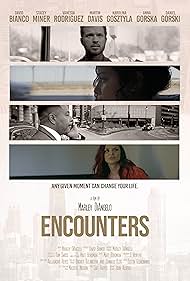 Martin Davis, Vanessa Rodriguez, Karolina Gosztlya, and David Bianco in Encounters (2022)