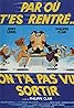 Par où t'es rentré? On t'a pas vu sortir (1984) Poster