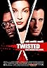 Twisted (2004) Poster