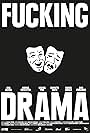 Fucking Drama (2017)