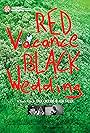 Red Vacance Black Wedding (2011)