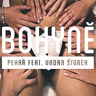 Primary photo for Pekar feat. Ondra Storek: Bohyne