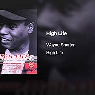 Wayne Shorter in Wayne Shorter: High Life (1996)