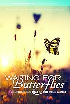 Waiting for Butterflies