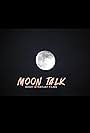 Moon Talk (2021)