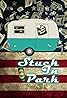 Stuck in Park (2019) Poster