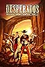 Desperados: Wanted Dead or Alive (Video Game 2001) Poster