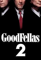 Goodfellas 2