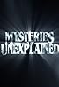 Mysteries of the Unexplained (TV Series 2017– ) Poster