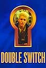 Double Switch (1993)