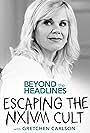 Beyond the Headlines: Escaping the NXIVM Cult with Gretchen Carlson (2019)