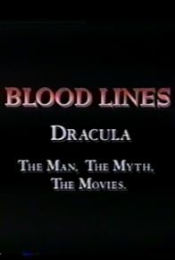 Primary photo for Blood Lines: Dracula - The Man. The Myth. The Movies.