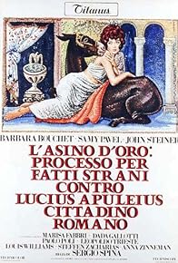 Primary photo for L'asino d'oro: processo per fatti strani contro Lucius Apuleius cittadino romano