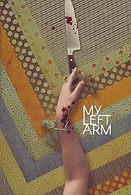 My Left Arm (2022)