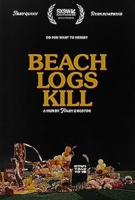 Beach Logs Kill (2024)