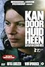 Kan door huid heen (2009) Poster