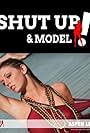 Shut Up and Model (2006)