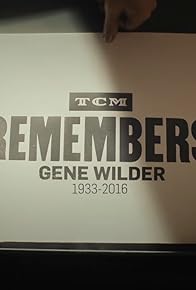 Primary photo for TCM Remembers: Gene Wilder