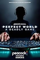 Perfect World: A Deadly Game