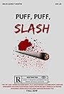 Puff, Puff, Slash (2019)