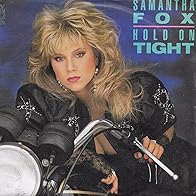 Primary photo for Samantha Fox: Hold on Tight