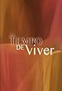 Tempo de Viver (2006)