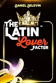 Primary photo for The Latin Lover Factor