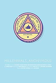 Millennials Anonymous (2018)