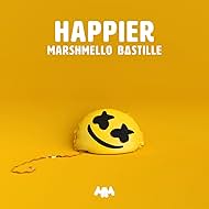 Marshmello feat. Bastille: Happier (2018)