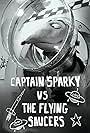 Captain Sparky vs. The Flying Saucers (2013)