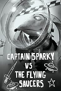 Primary photo for Captain Sparky vs. The Flying Saucers